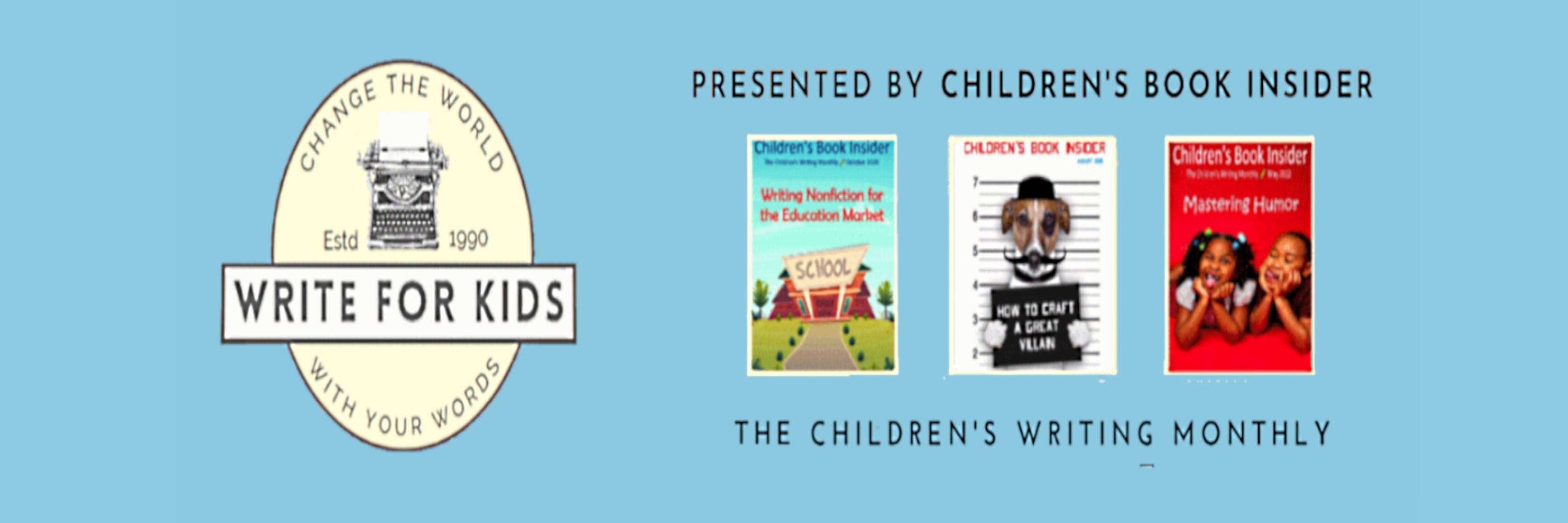 Children's Book Insider, the Children's Writing Monthly