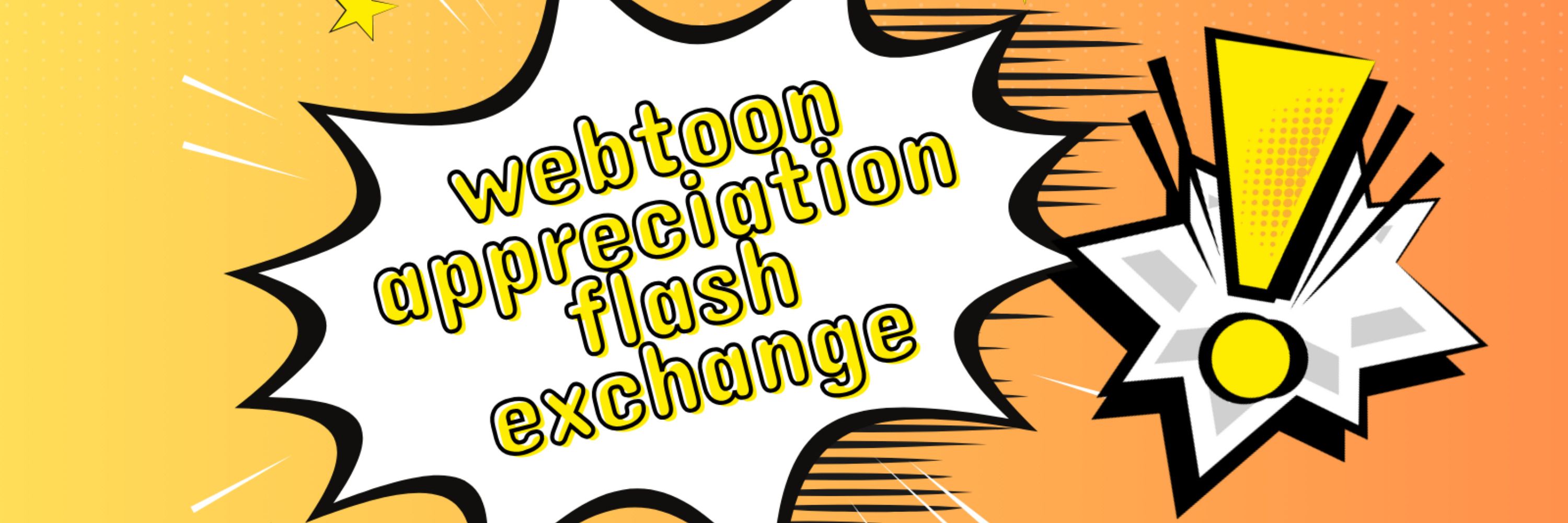 Webtoon Appreciation Flash Exchange