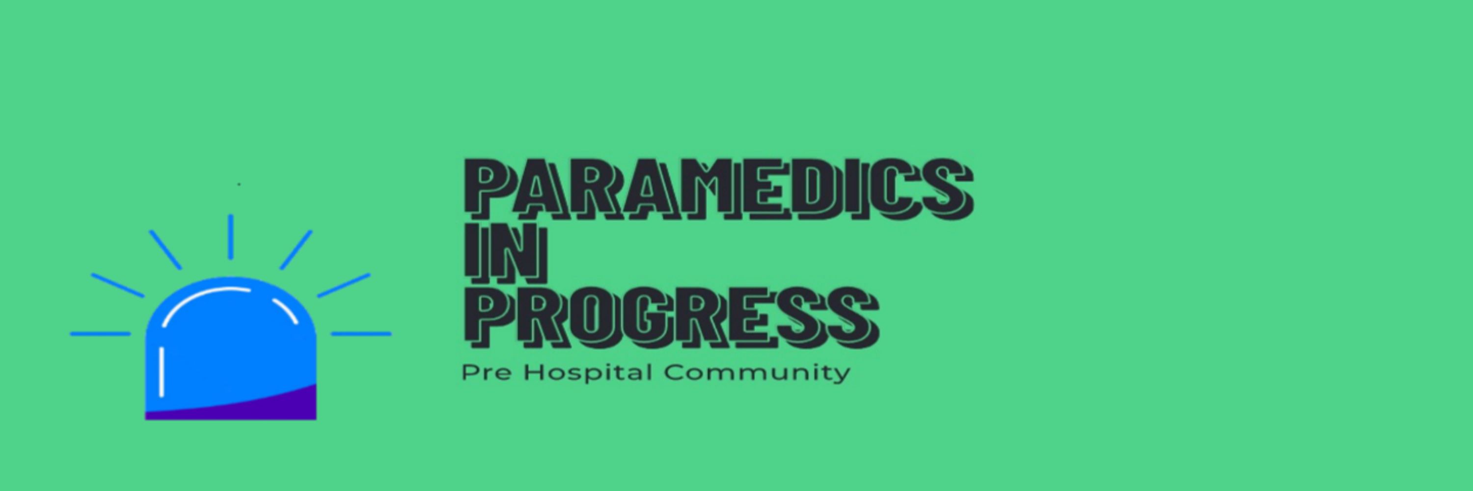 Paramedics In Progress