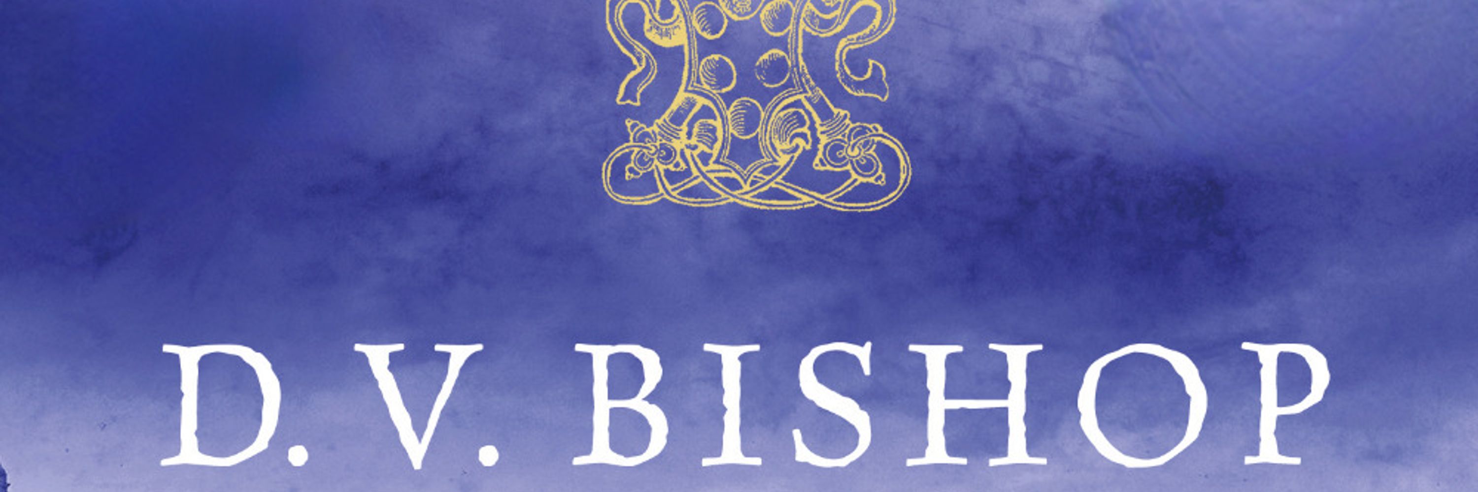 D. V. Bishop's CARNIVAL OF LIES coming 26.6.25