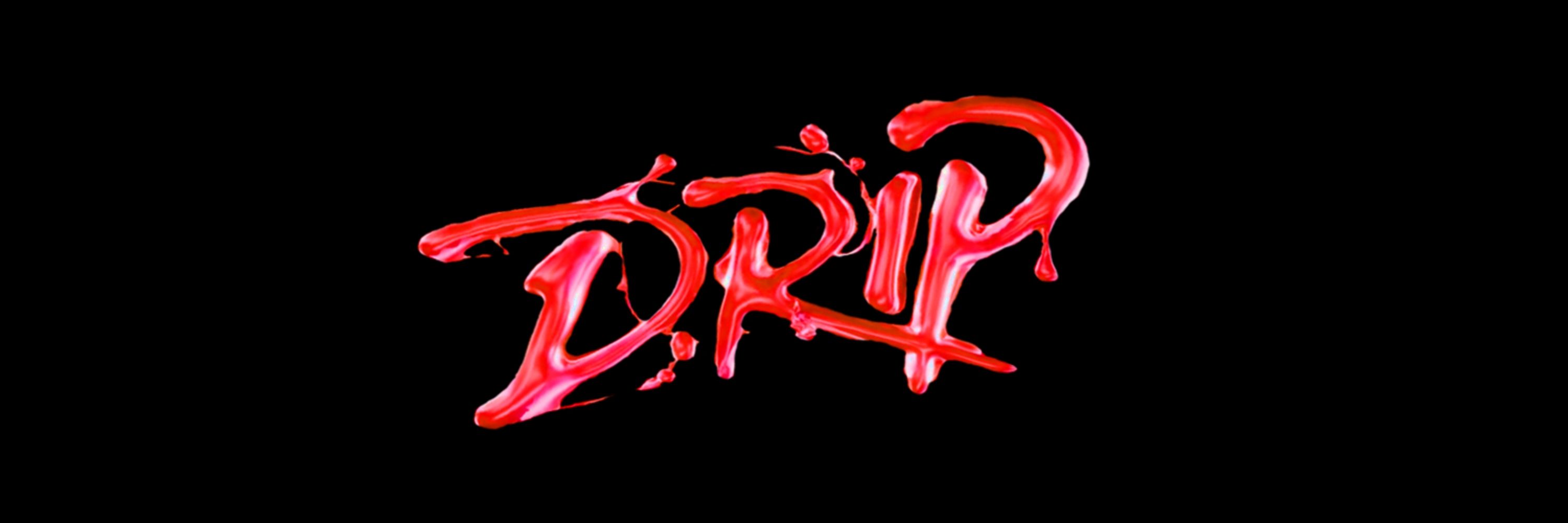 ☆ Drip