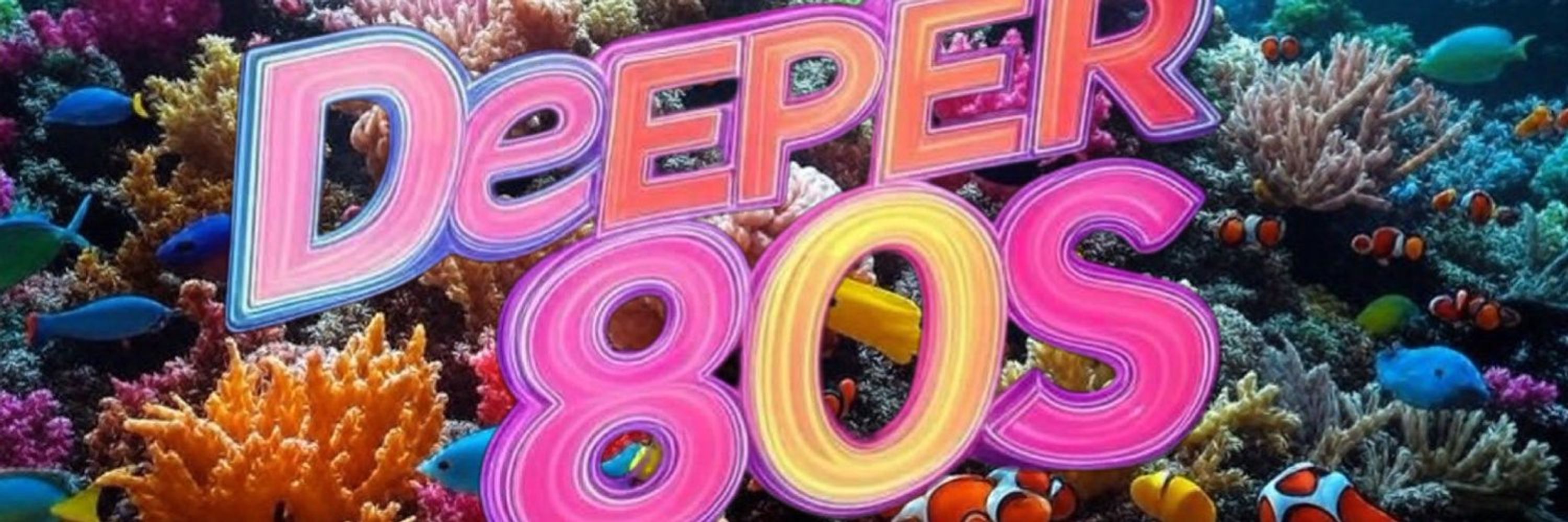 Deeper 80s 