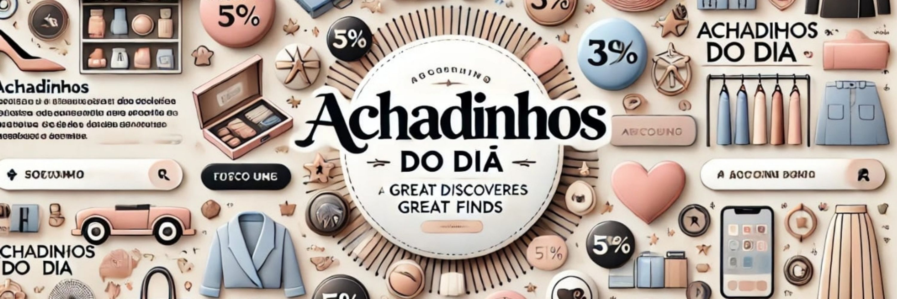 Achadinhos do Dia 🛍