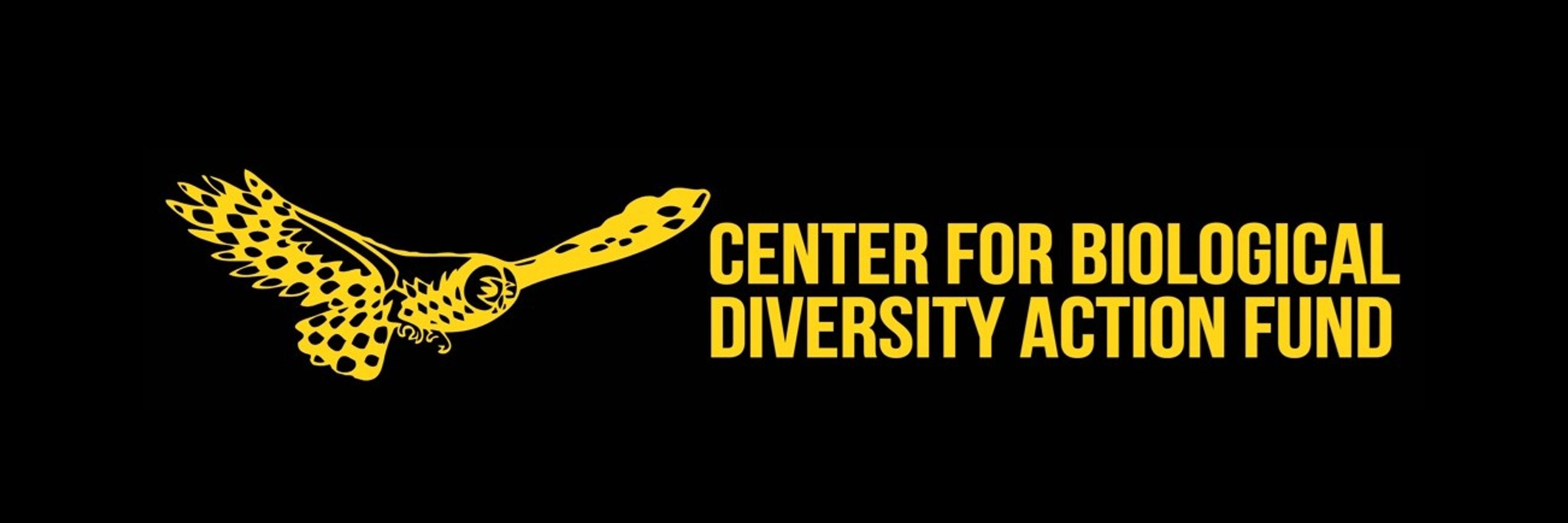 Center for Biological Diversity Action Fund