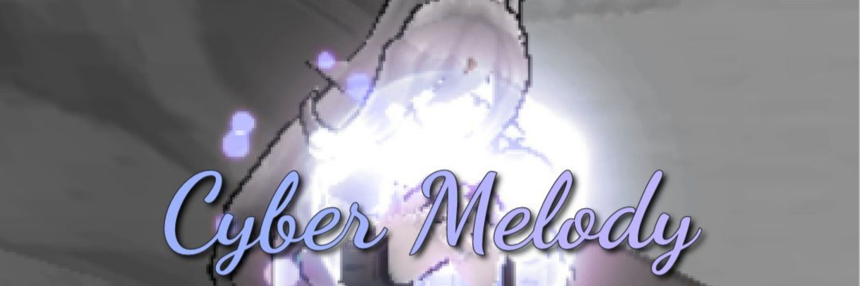Cyber Melody