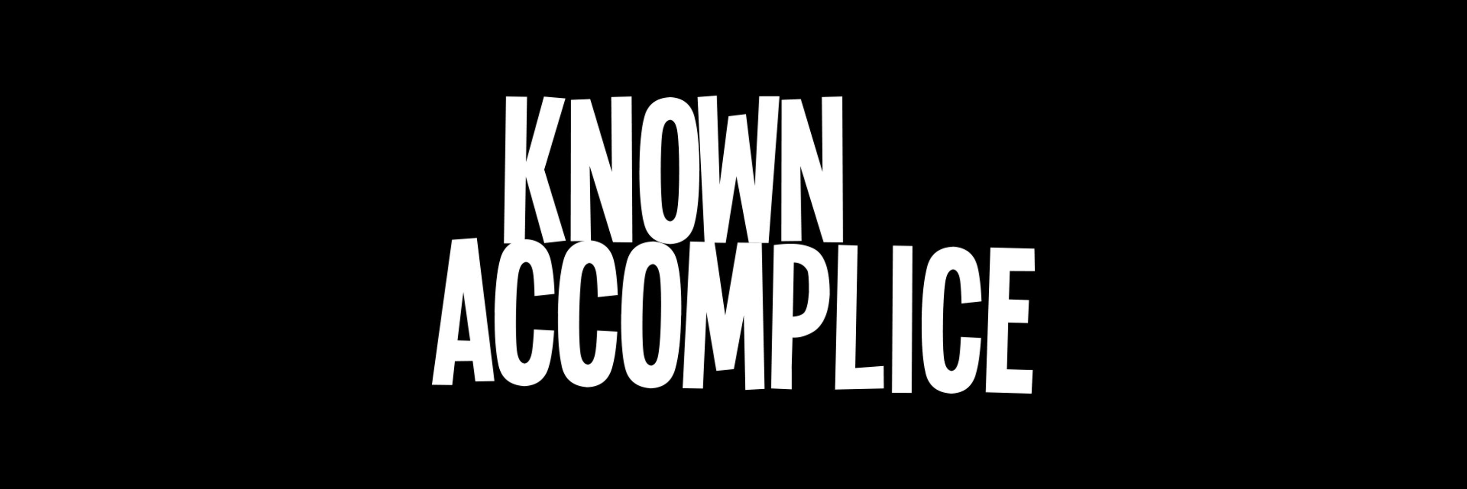 Known Accomplice Record Co.