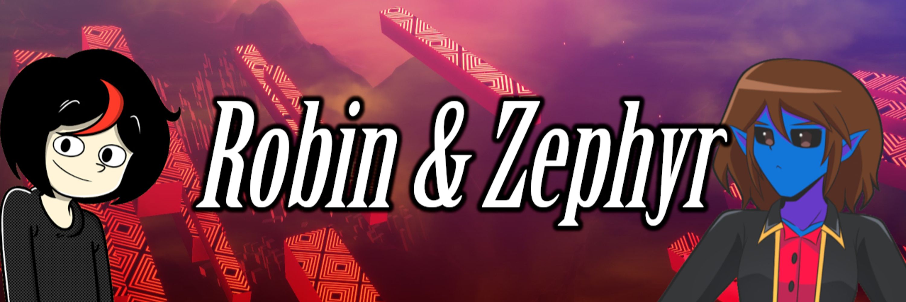 Robin and Zephyr