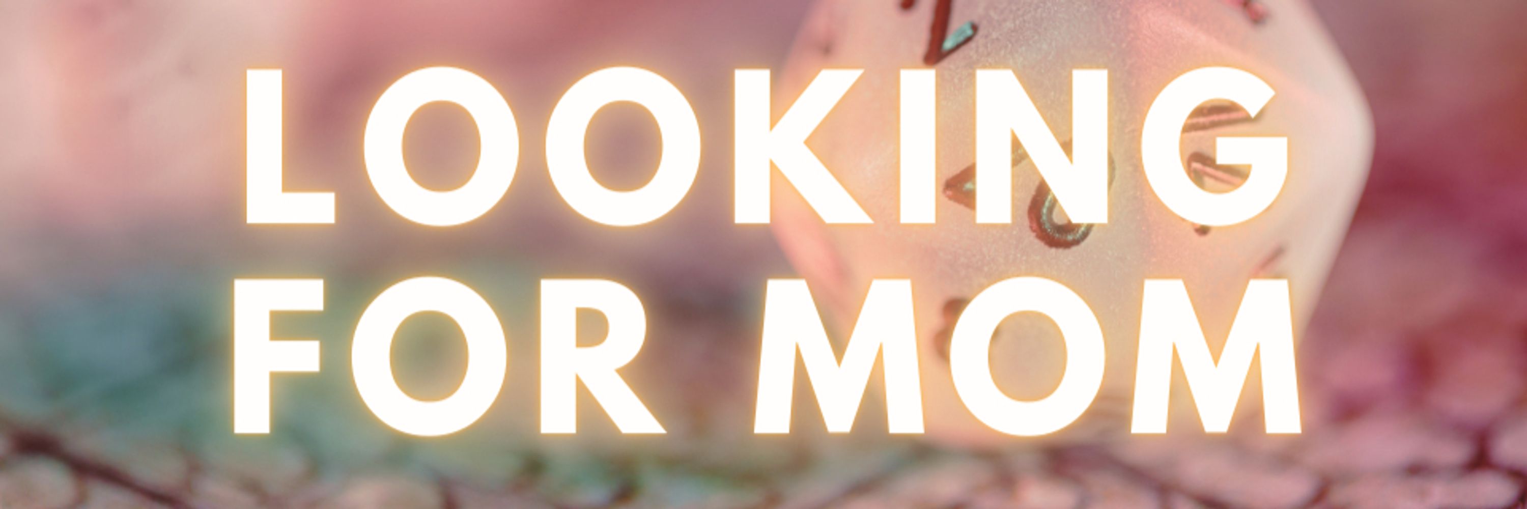Looking For Mom TTRPG