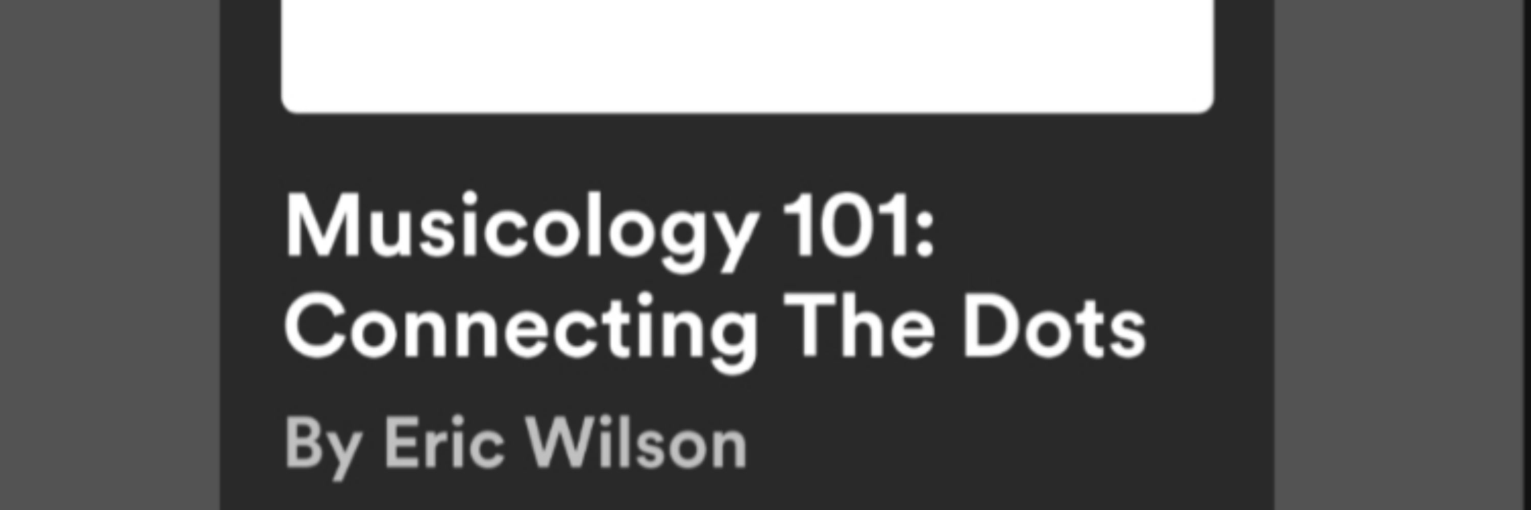 Musicology 101: Connecting The Dots by EdubNYC
