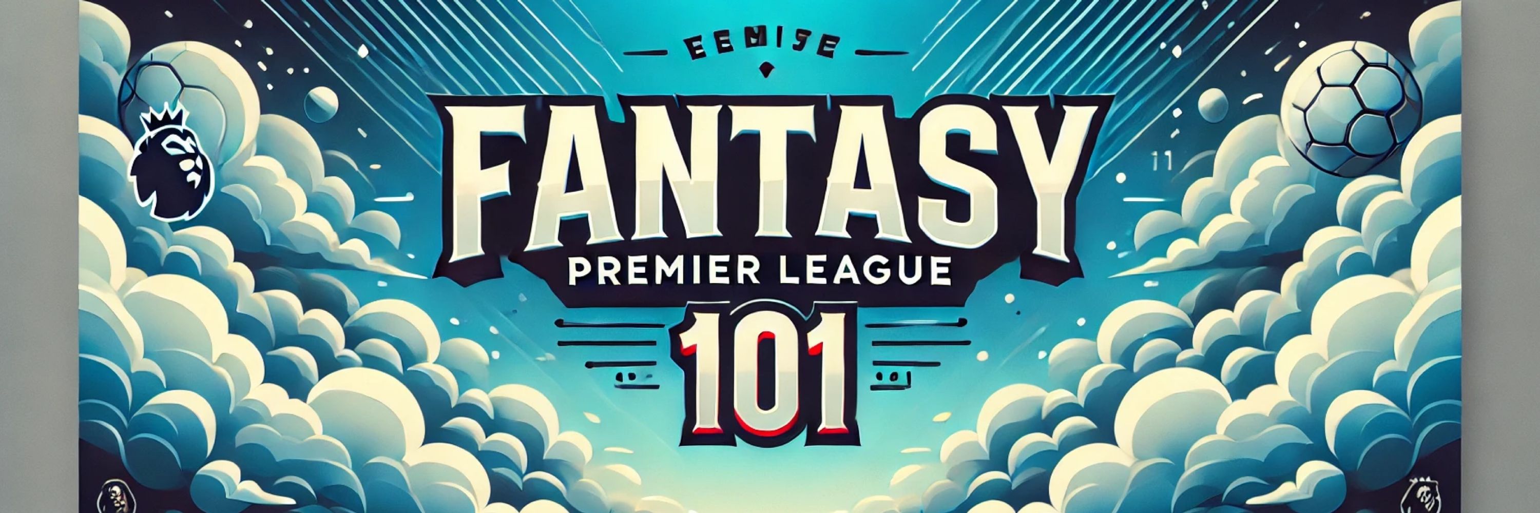 Fantasy Prem 101