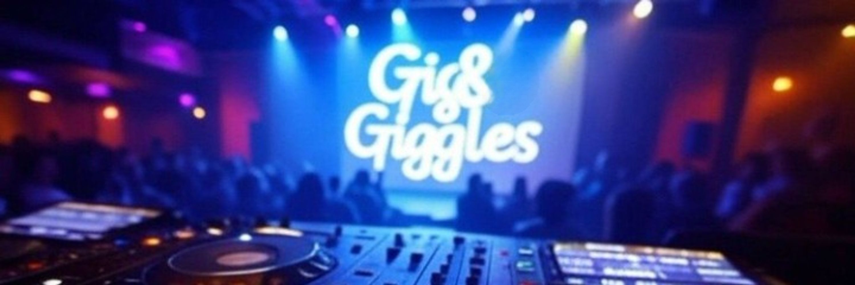 Gig & Giggles