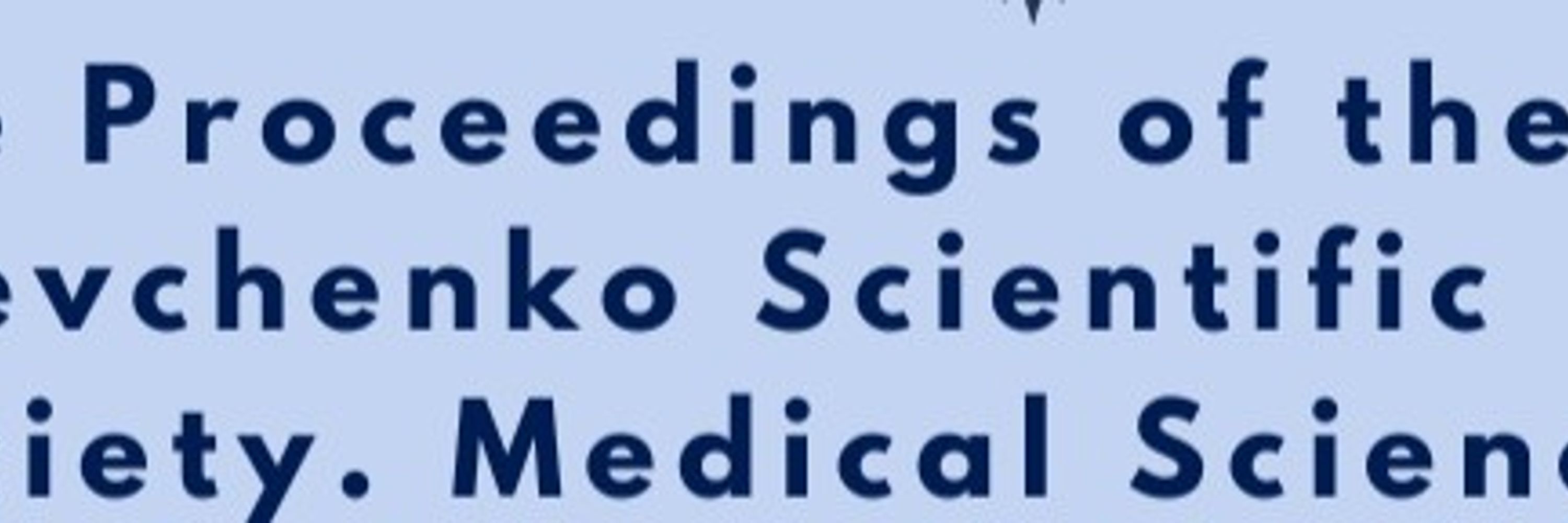 Proceedings of the Shevchenko Scientific Society.Medical Science