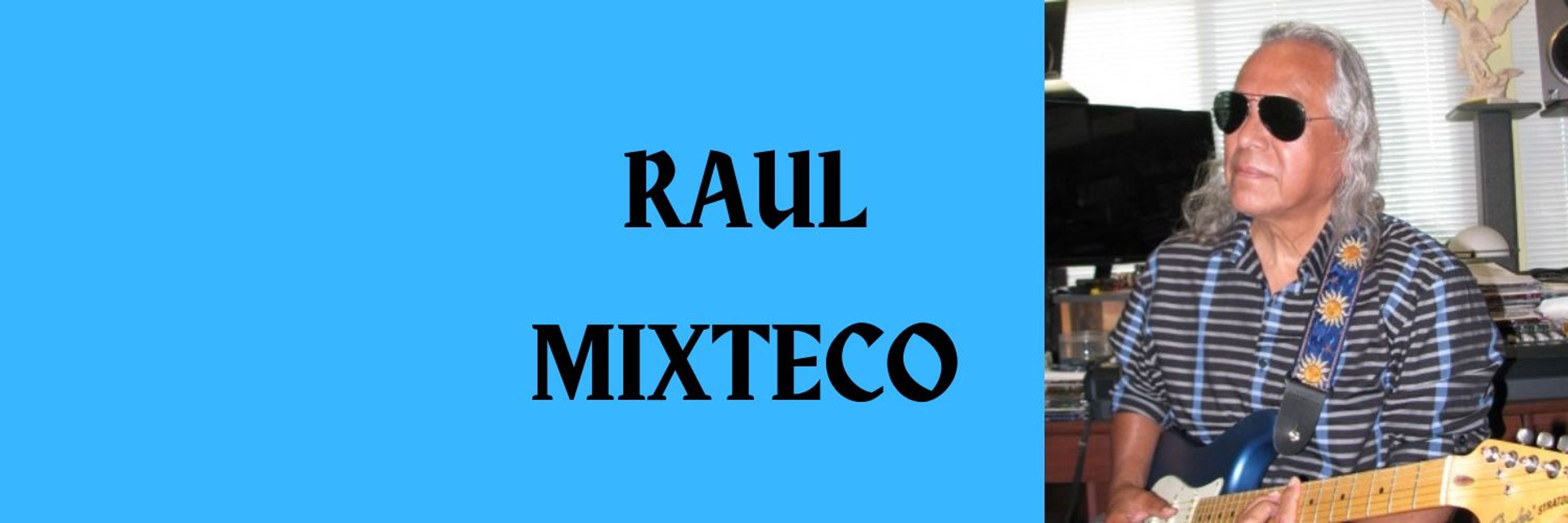 Raul Mixteco