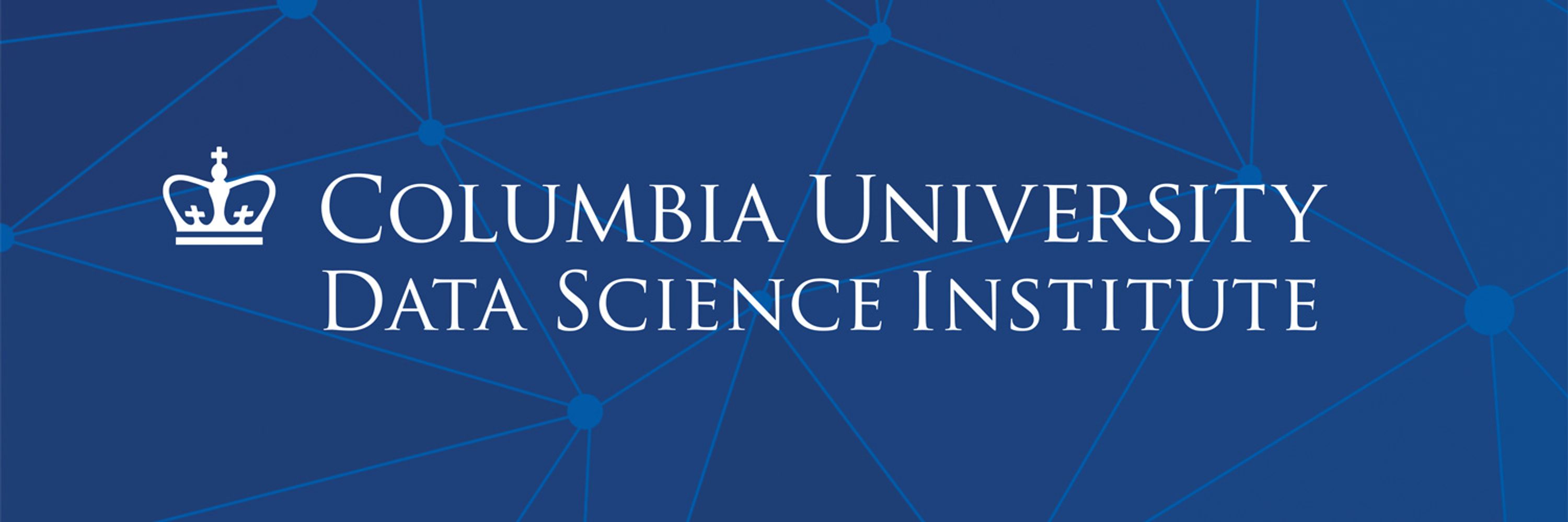 The Data Science Institute at Columbia University