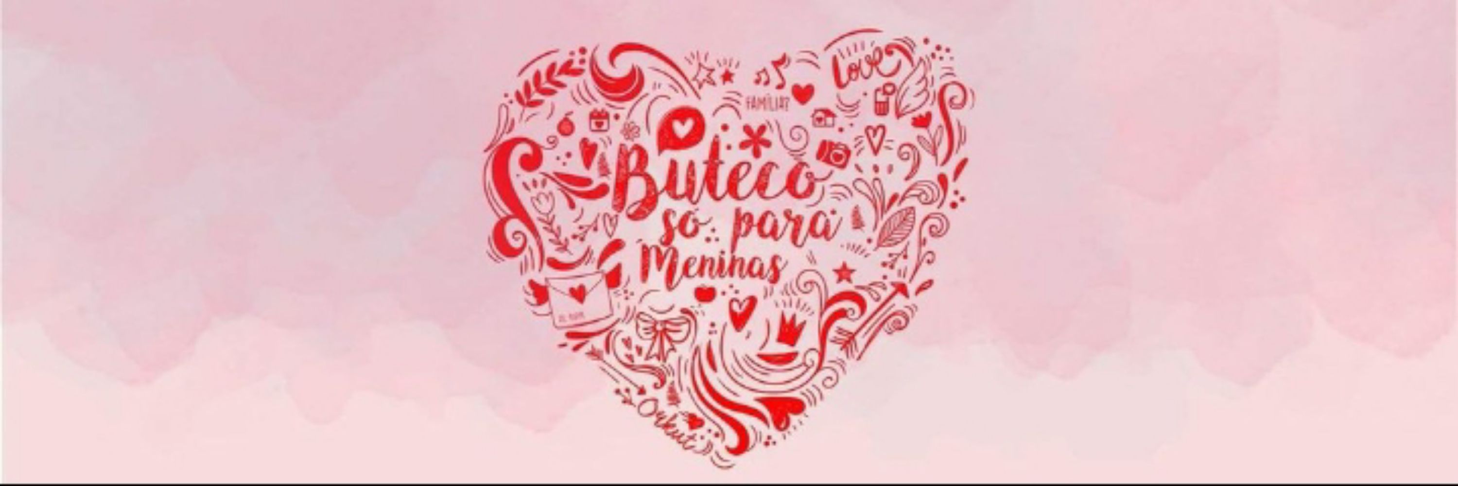 Buteco só para meninas ❤️
