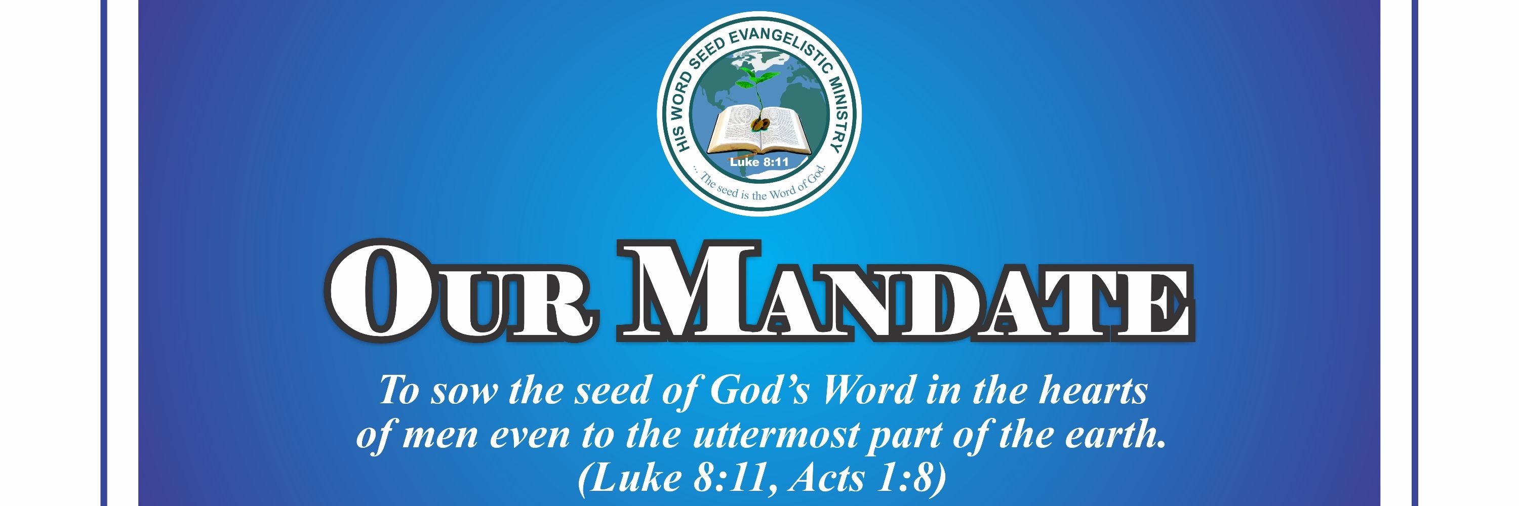 HIS WORD SEED EVANGELISTIC MINISTRY
