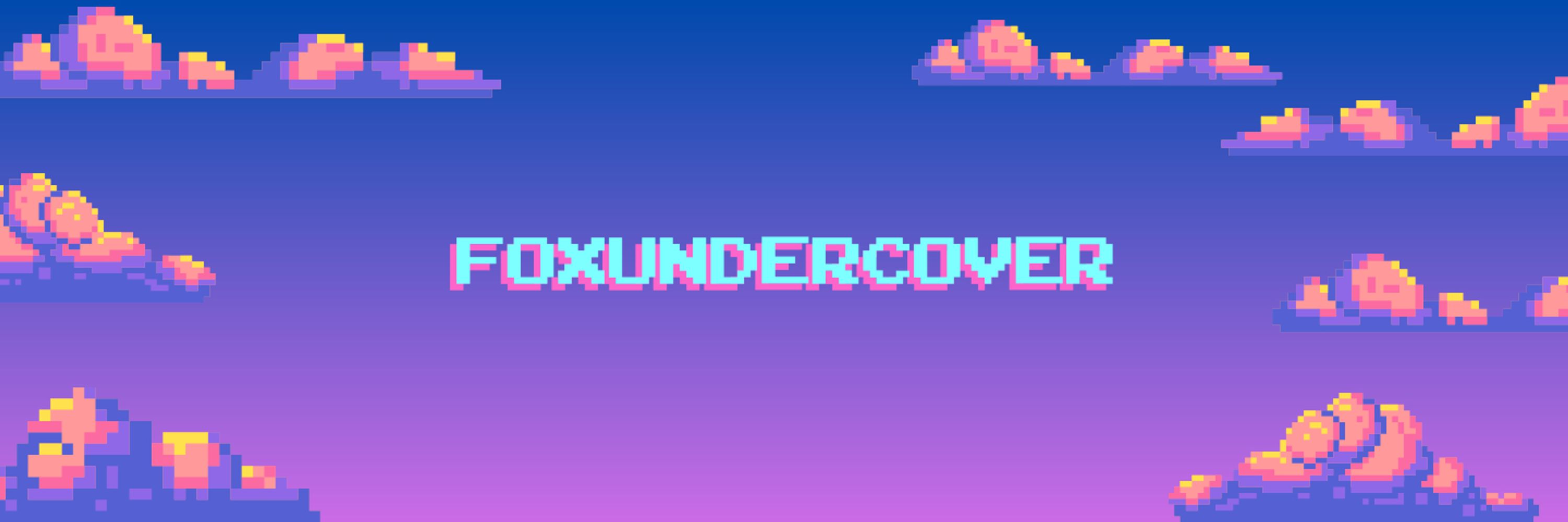 FoxUndercover | Twitch Streamer