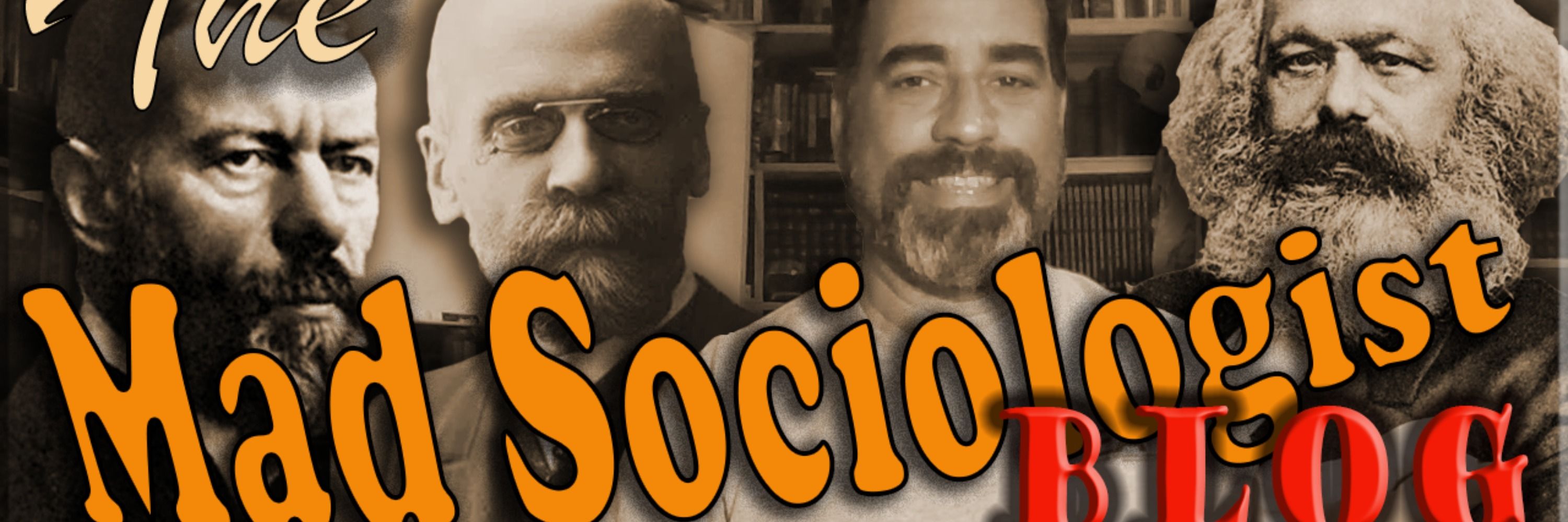 Mad Sociologist