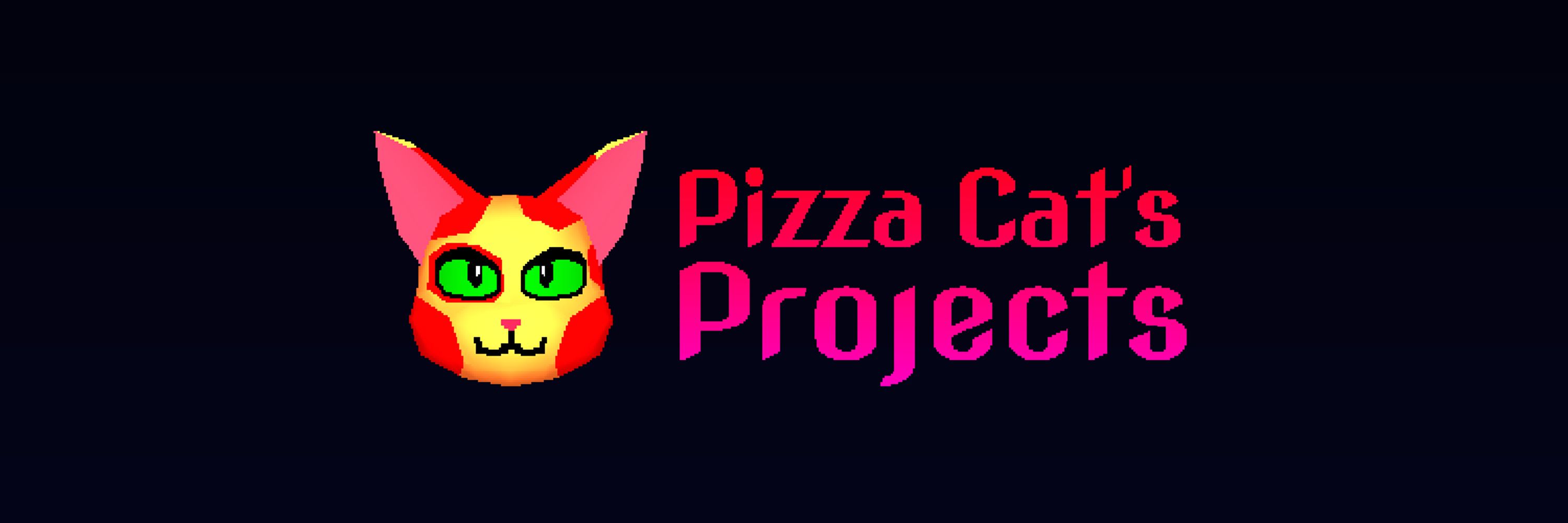 Pizza Cat's Projects