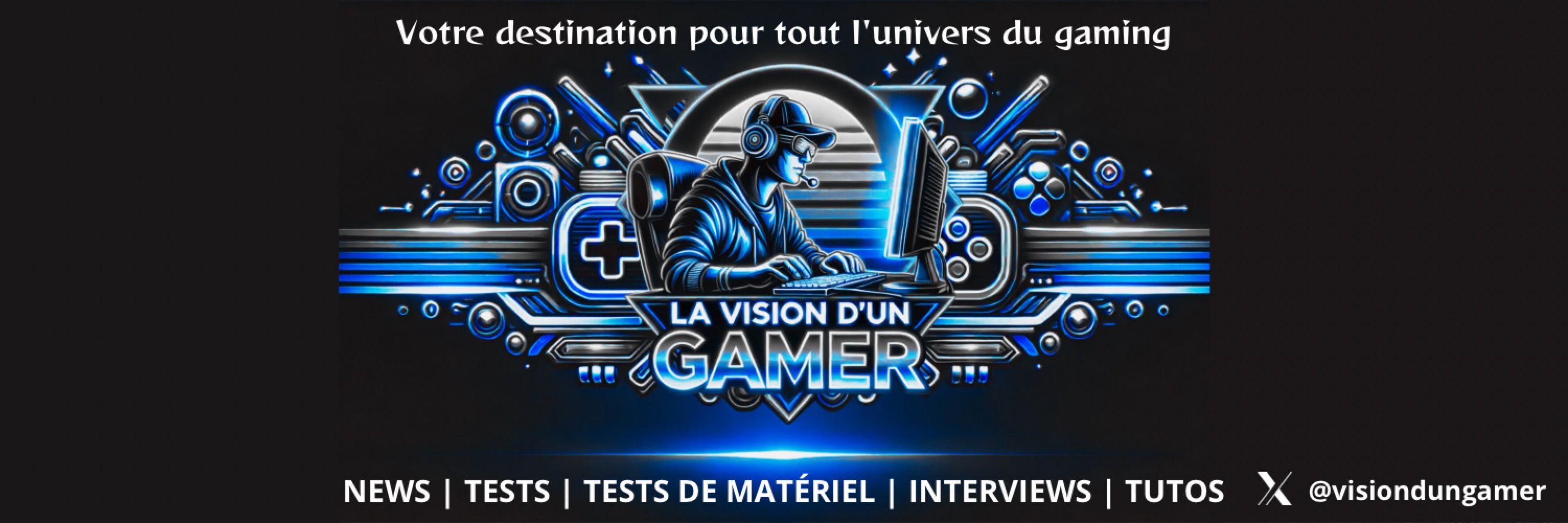 La Vision D’un Gamer