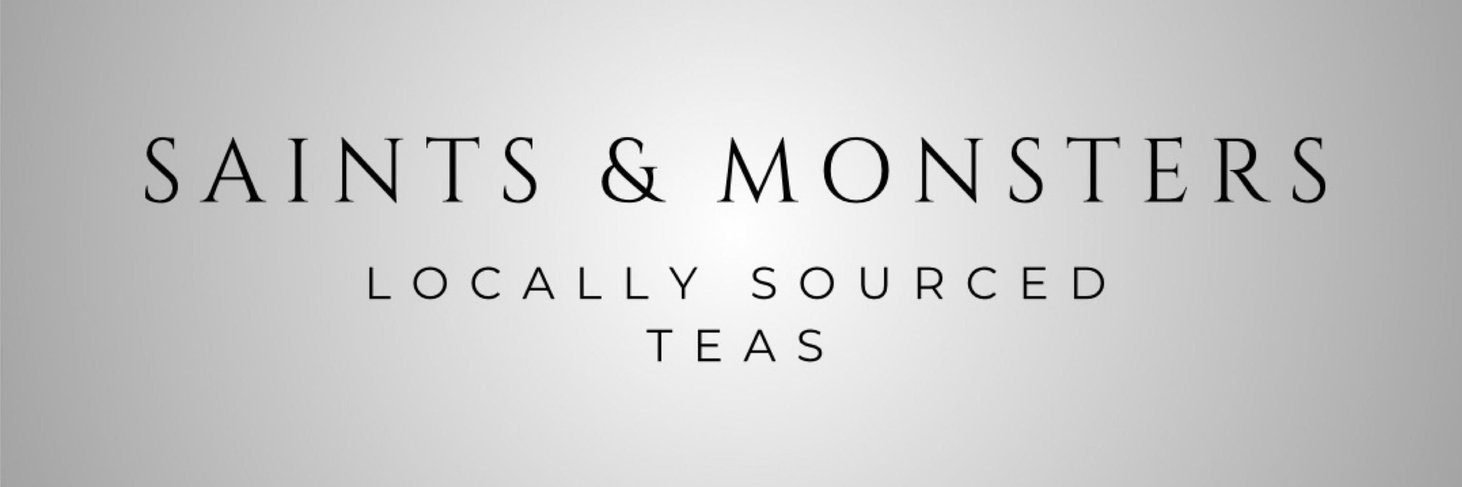 Saints & Monsters Locally Sourced Teas