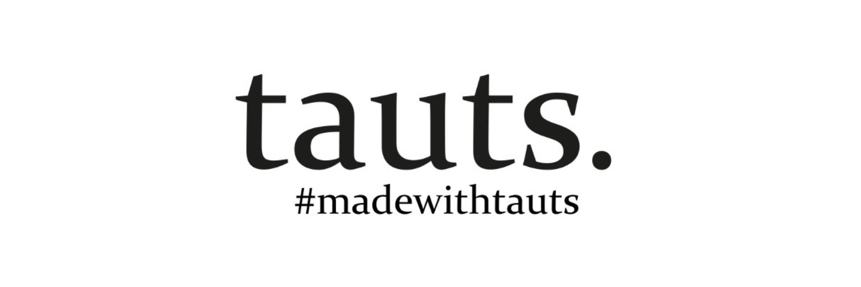 tauts.