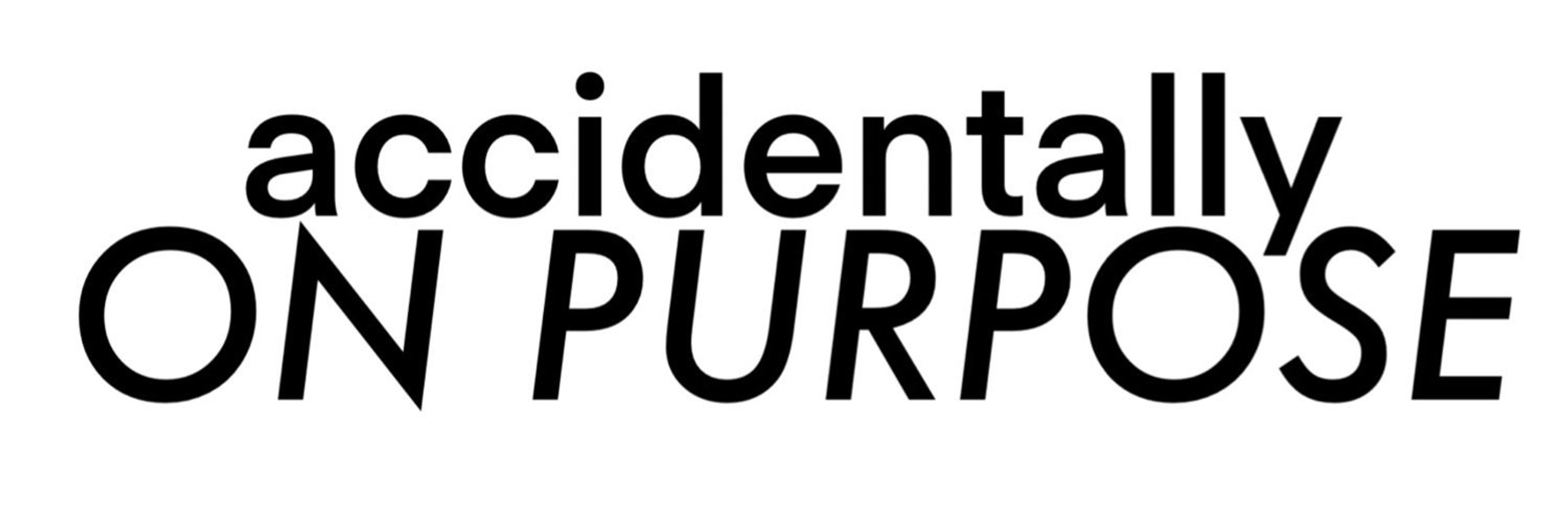 Accidentally on Purpose Entertainment Network