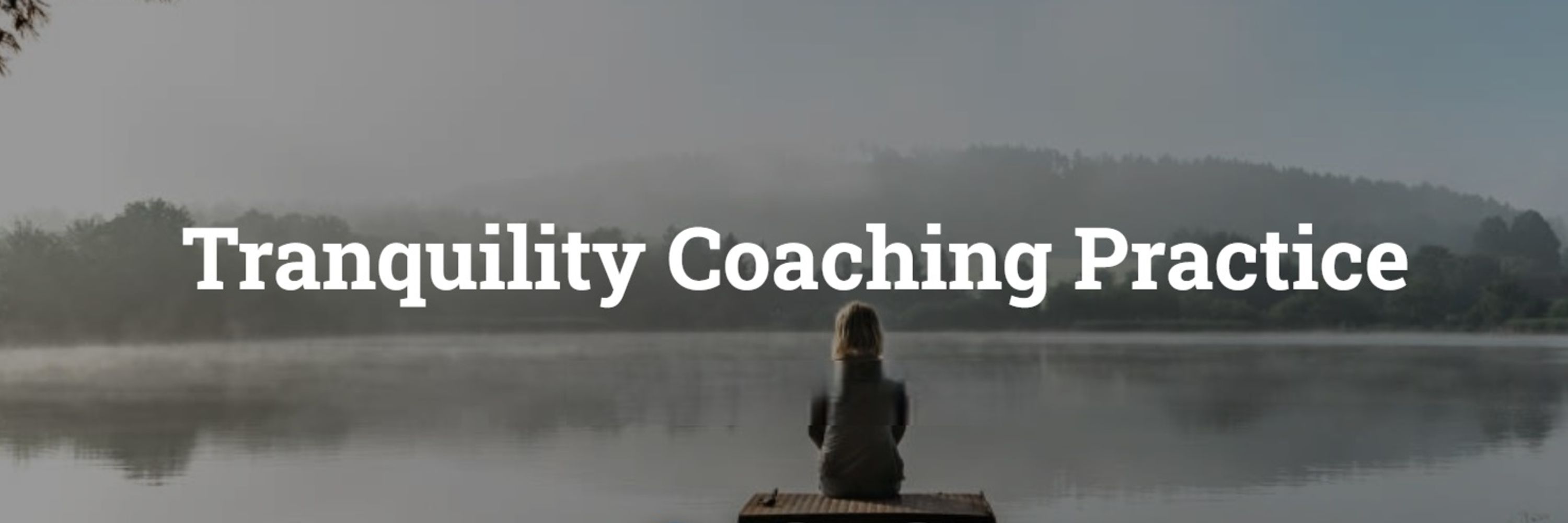 Tranquility Coaching Practice
