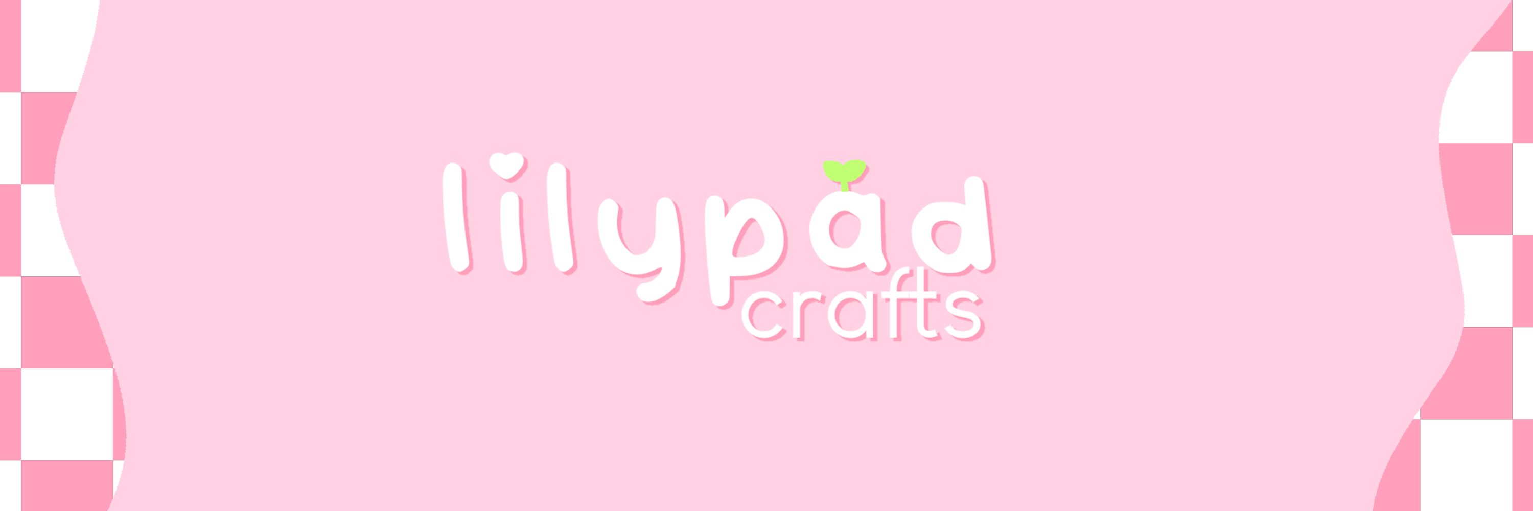 lilypad crafts 🌱