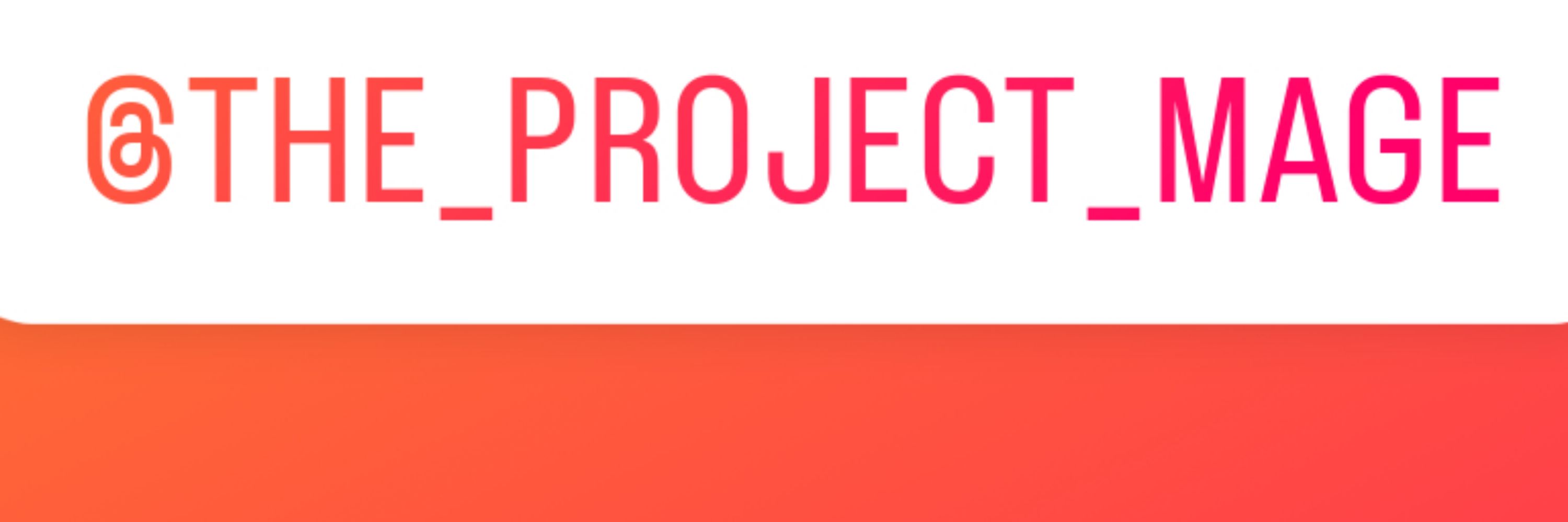 The Project Mage