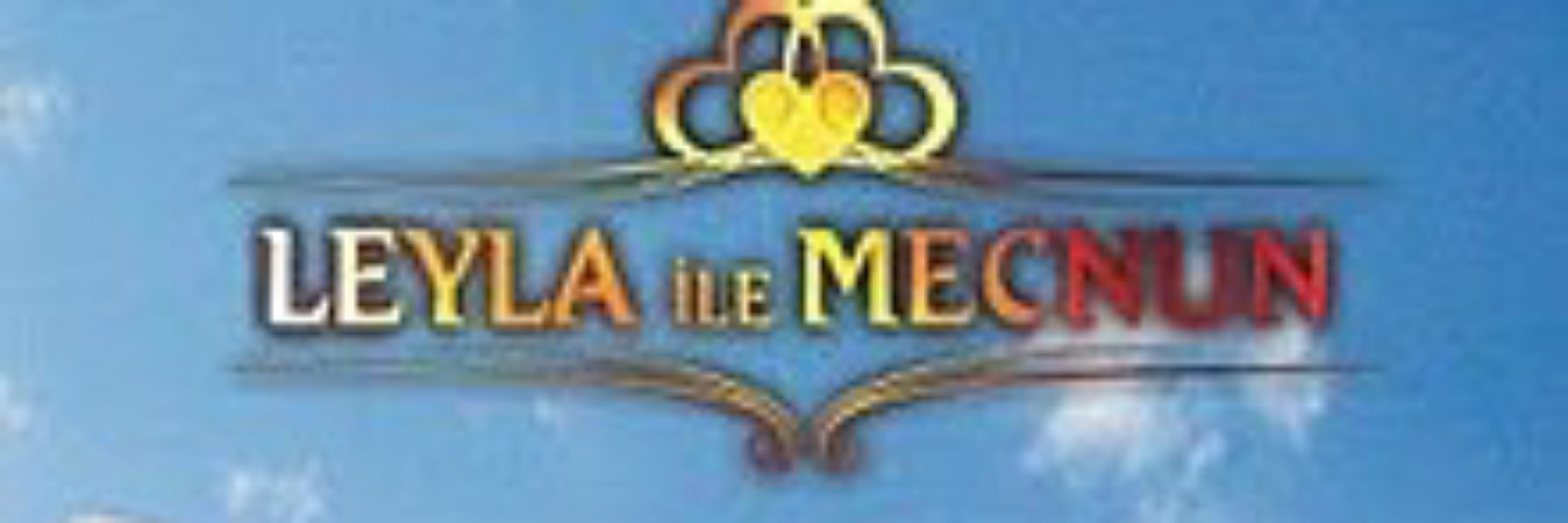 LEYLA ILE MECNUN