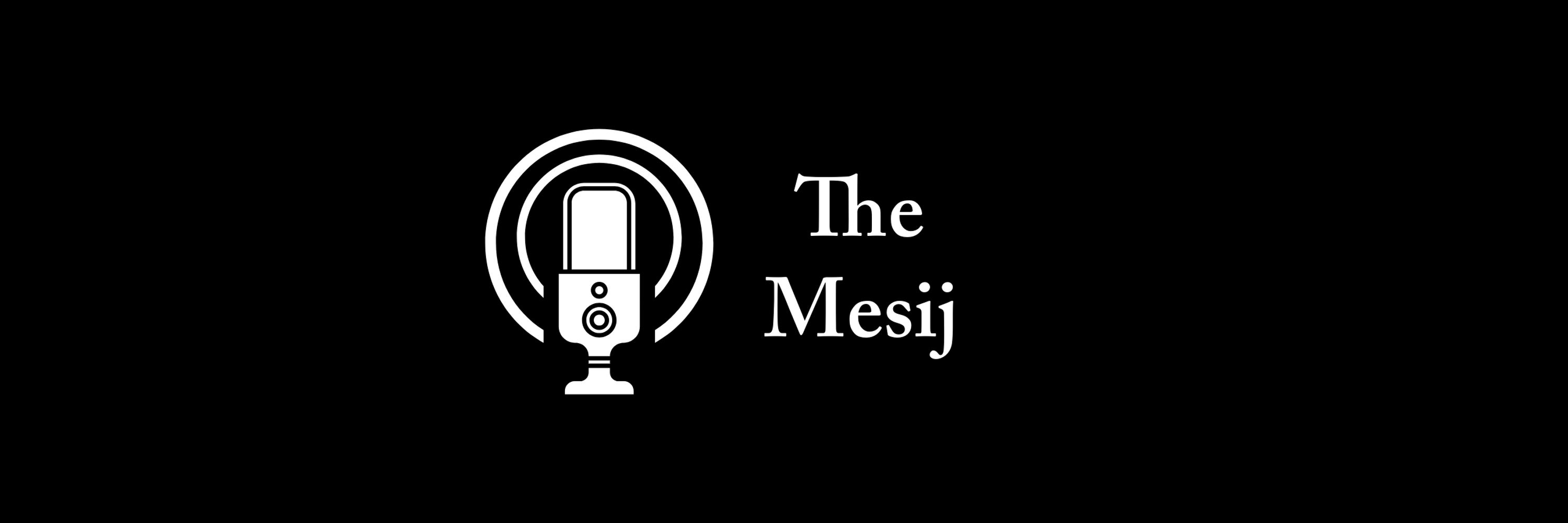 The Mesij