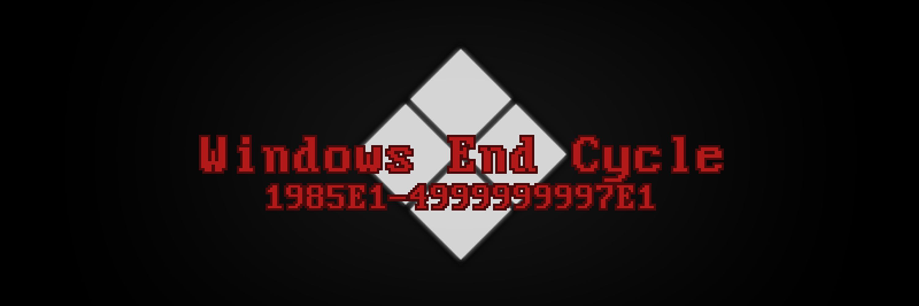 Windows End Cycle