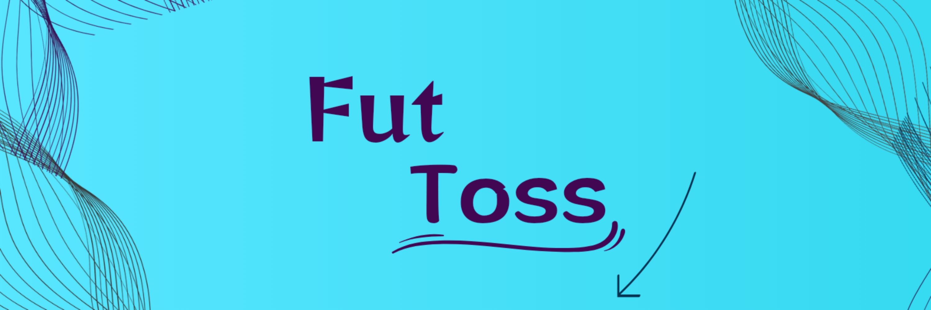 Fut Toss 