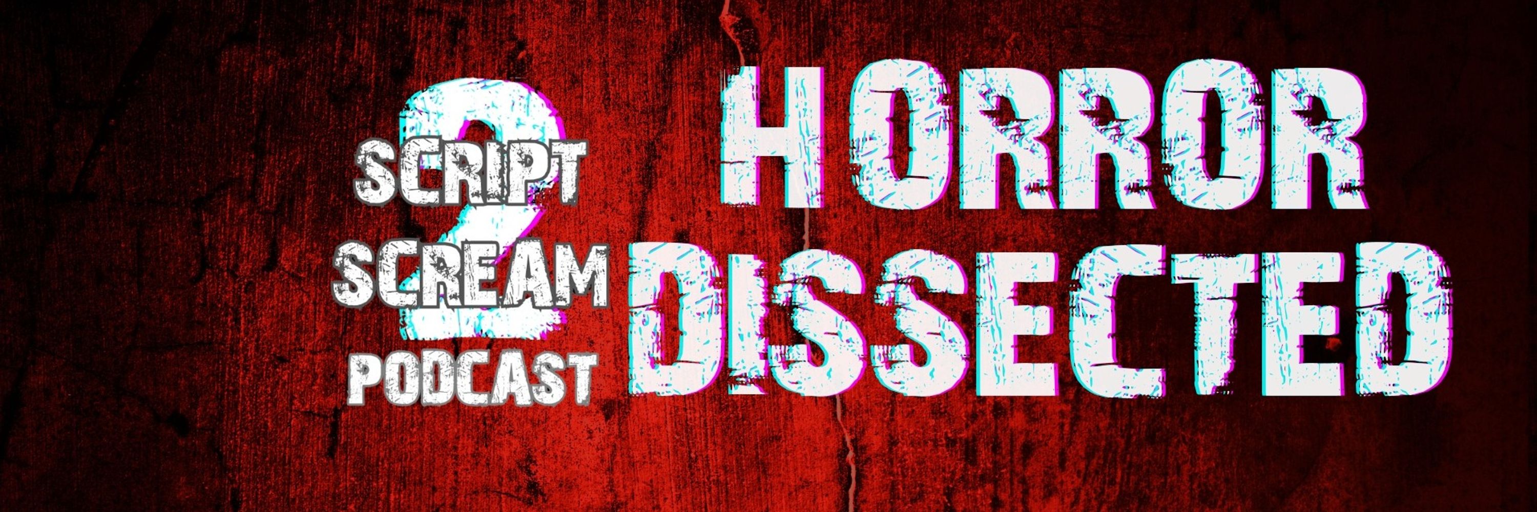 Script to Scream podcast
