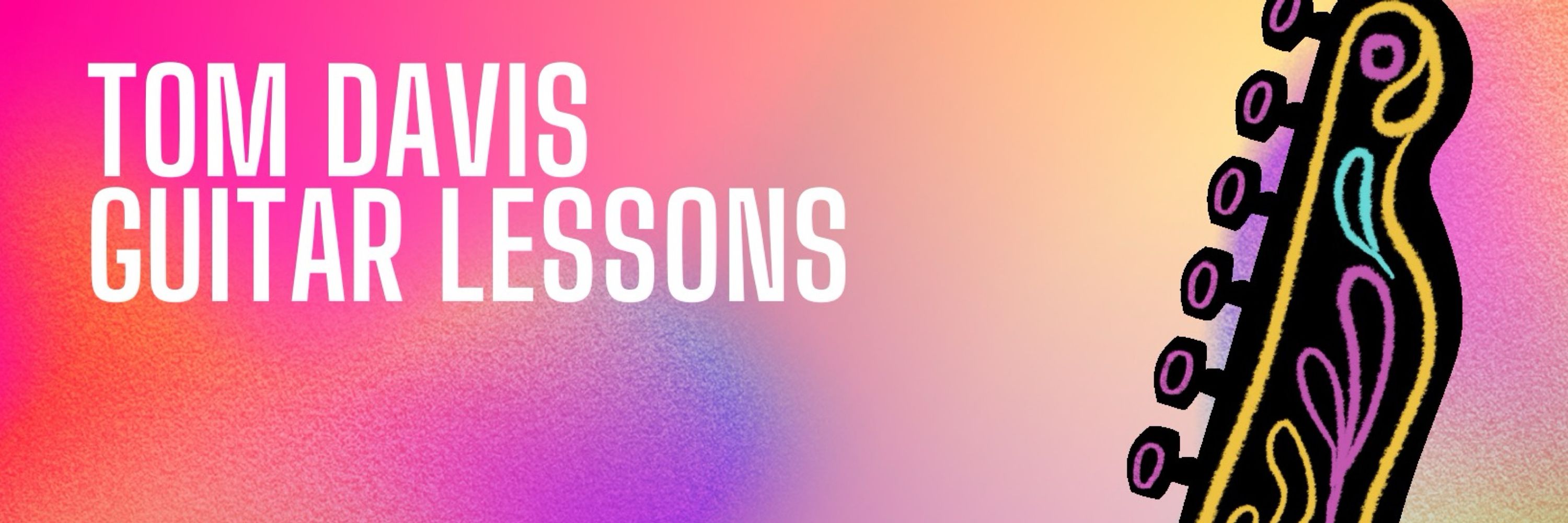 Tom Davis Guitar Lessons