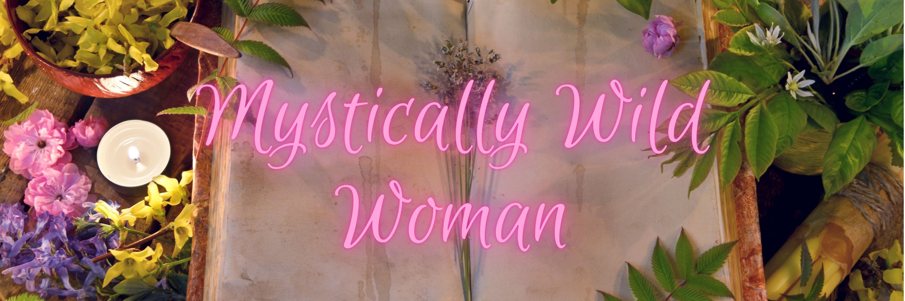 Mystically Wild Woman