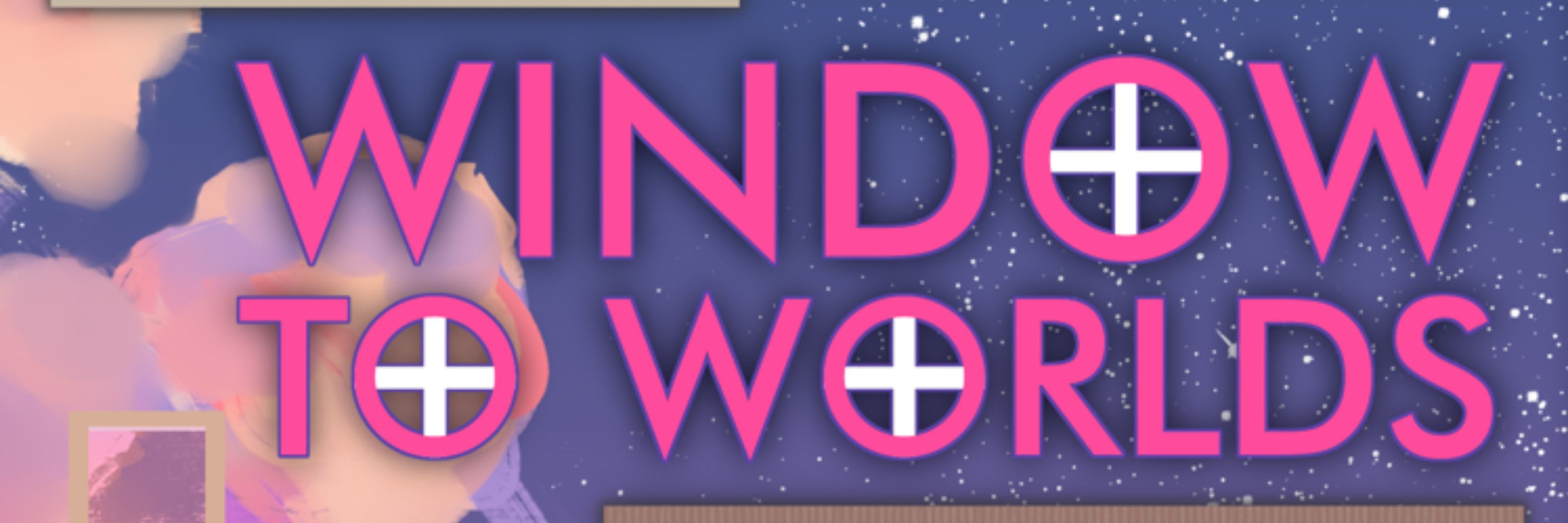Window to Worlds zine | 2024 edition out now!
