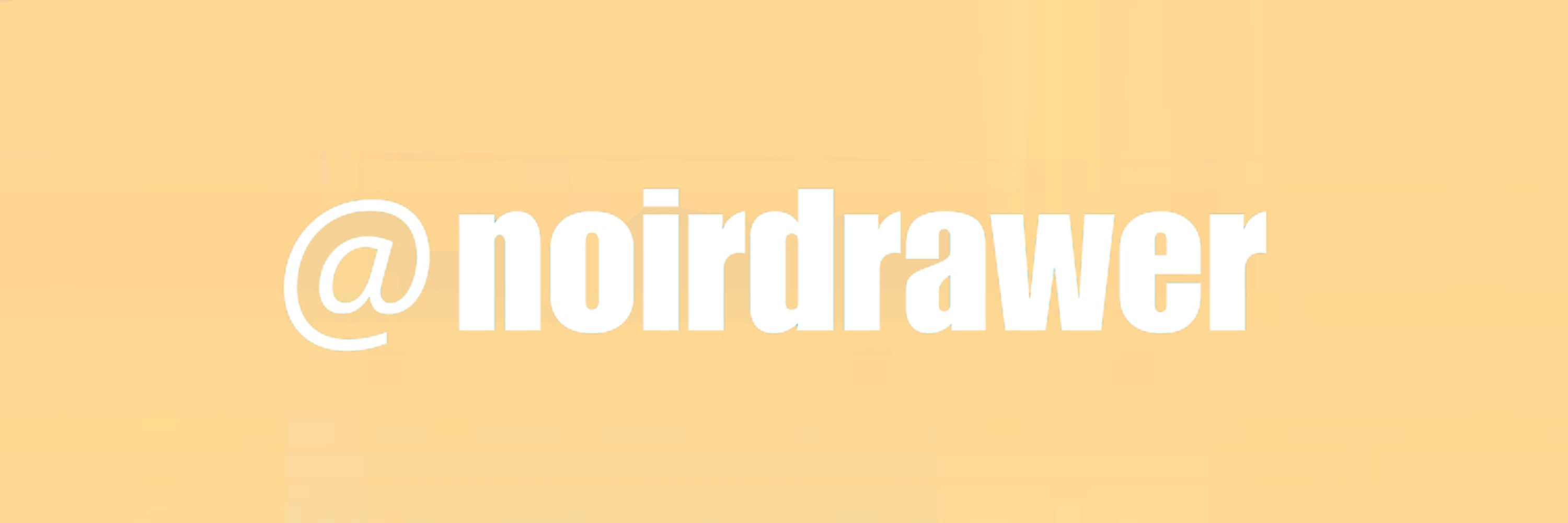 noirdrawer