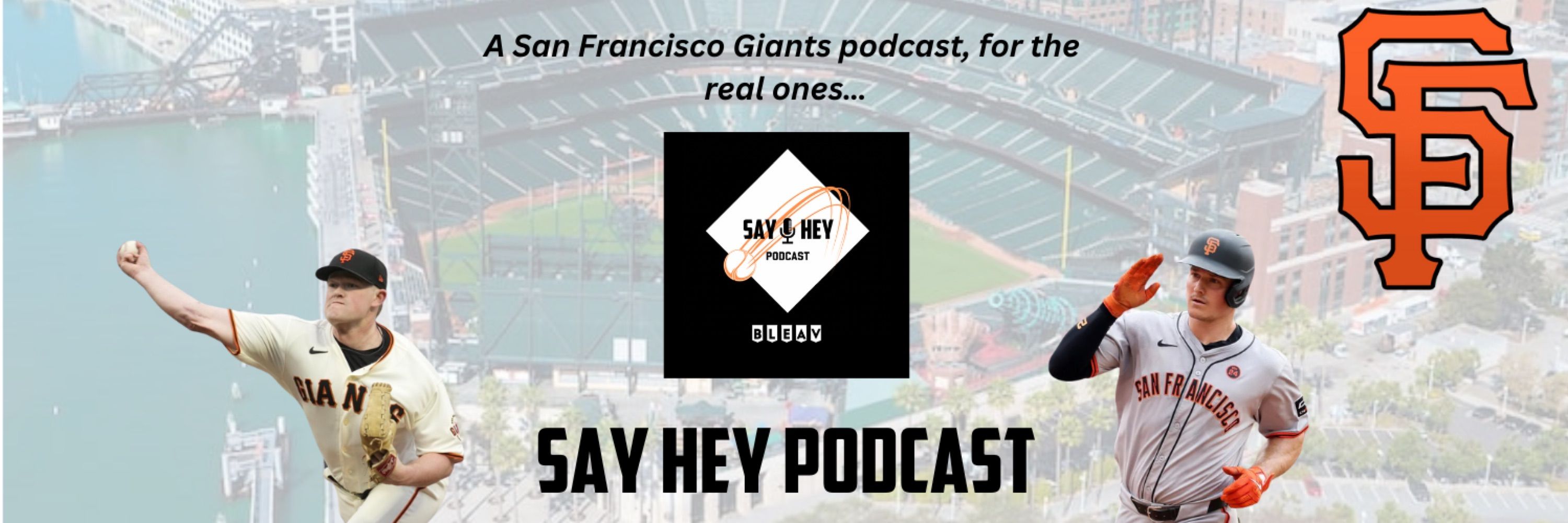 Say Hey Podcast