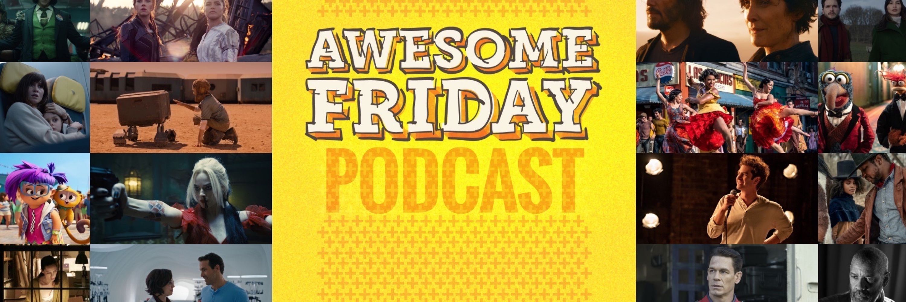 Awesome Friday Podcast! 