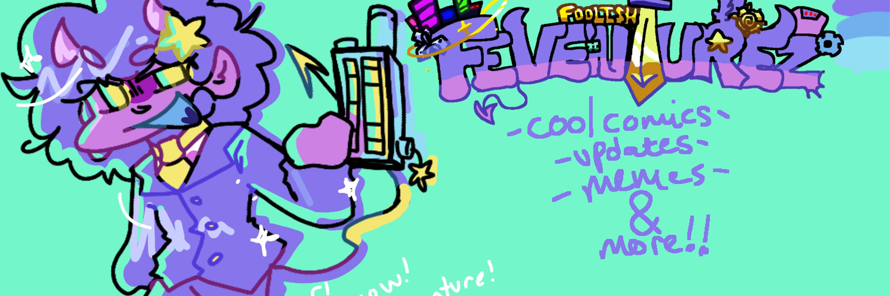 FOOLISH FEVENTUREZ !!