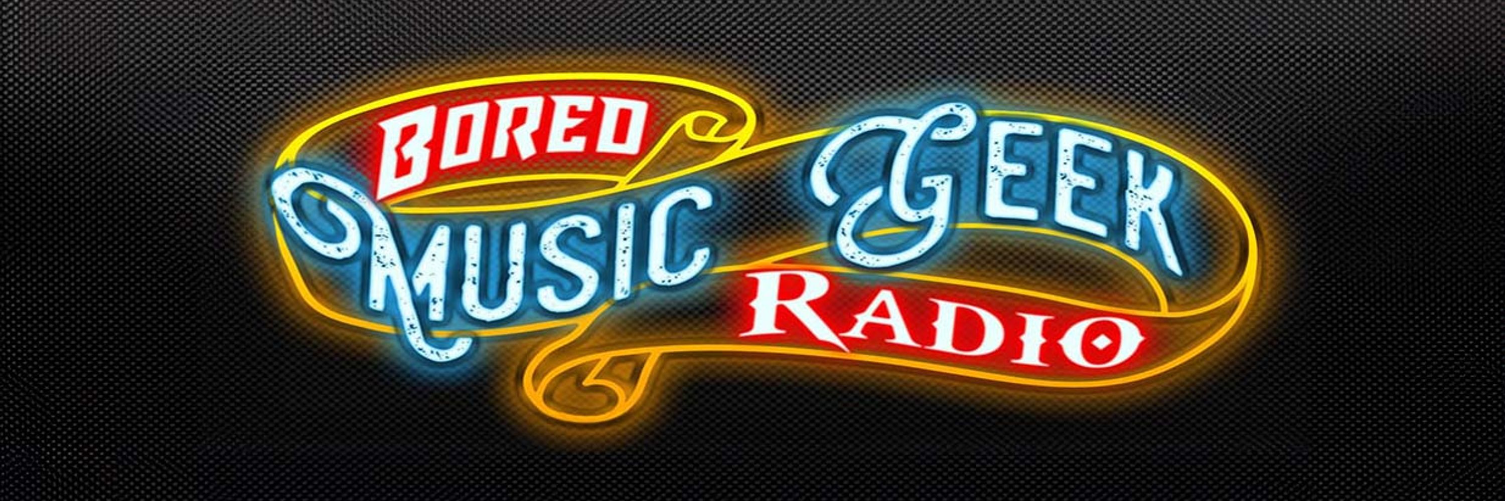 Bored Music Geek Radio
