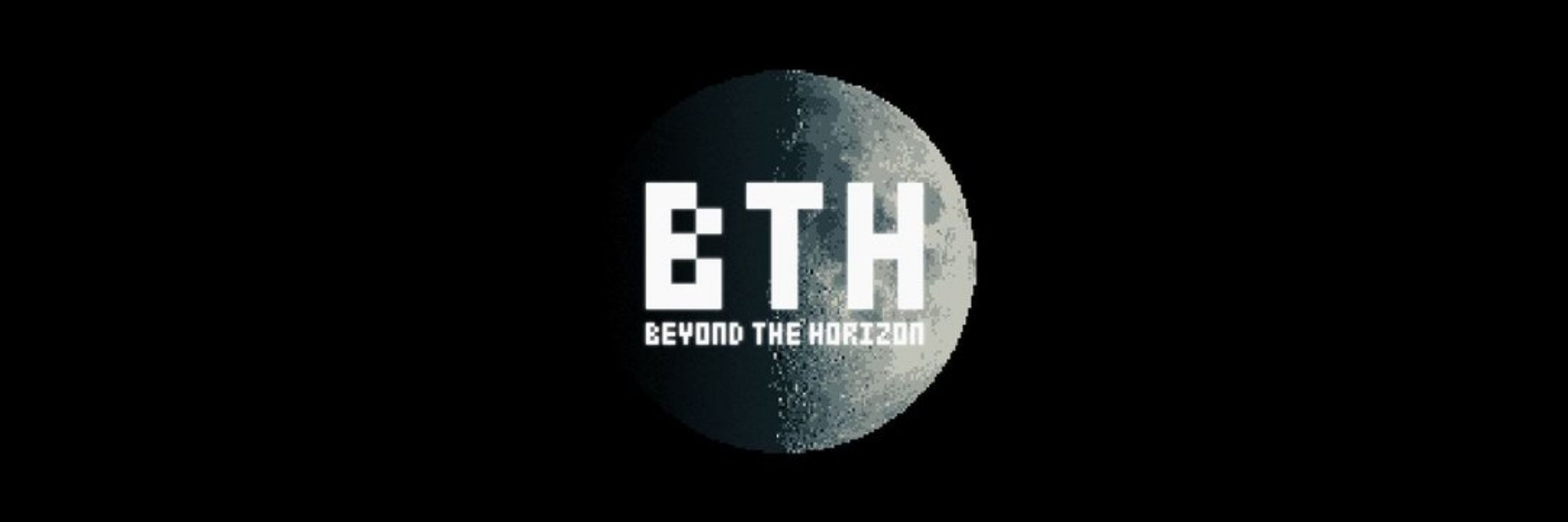 BTH: Beyond The Horizon