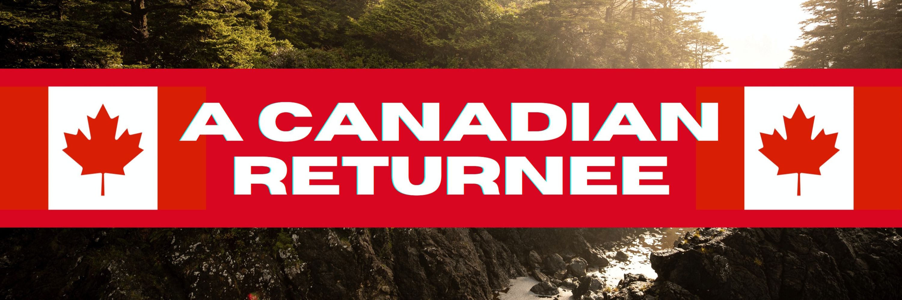 Canadian Returnee