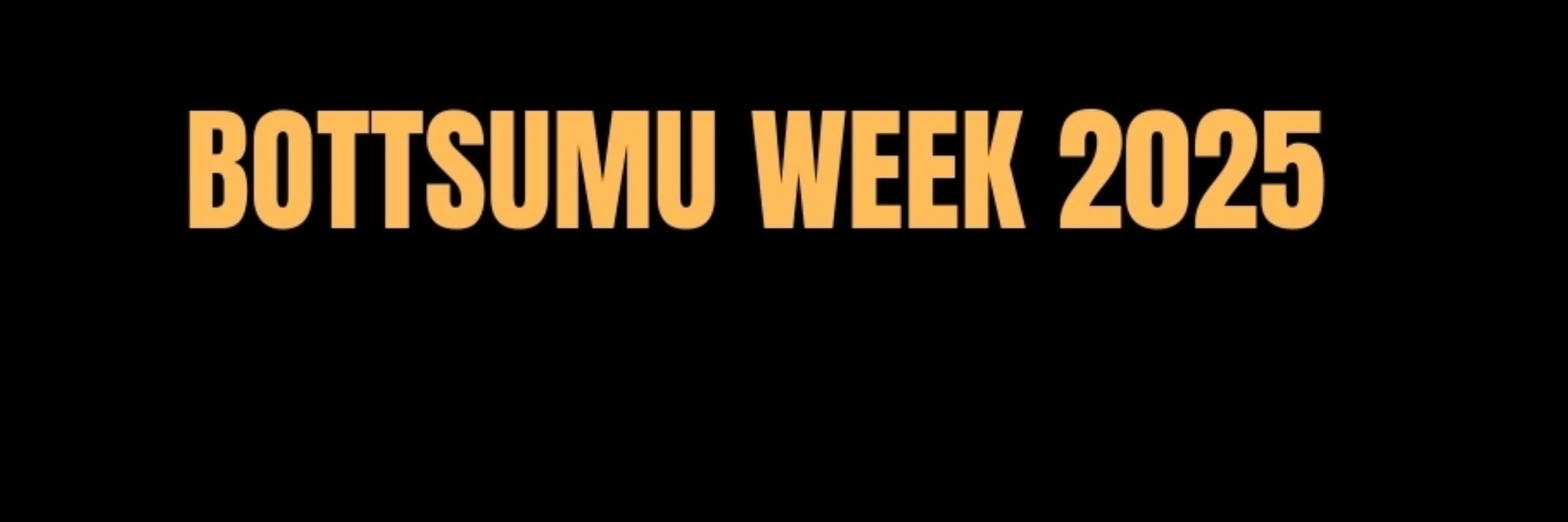 Bottsumu week