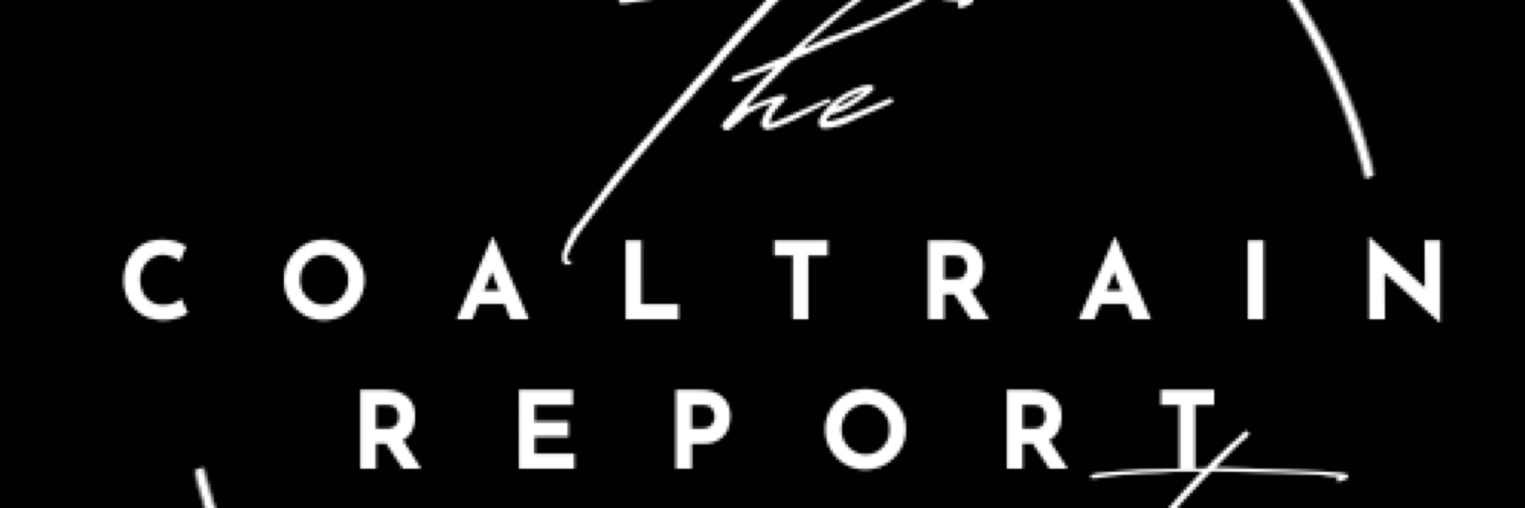 The Coaltrain Report presents “The Mirror”