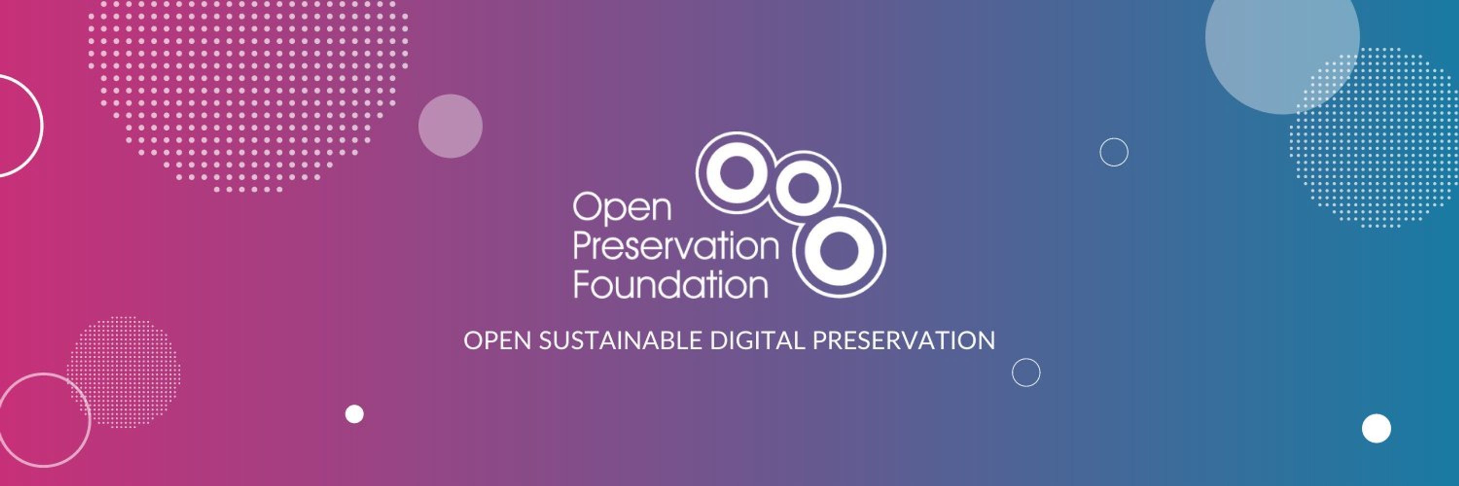 The Open Preservation Foundation
