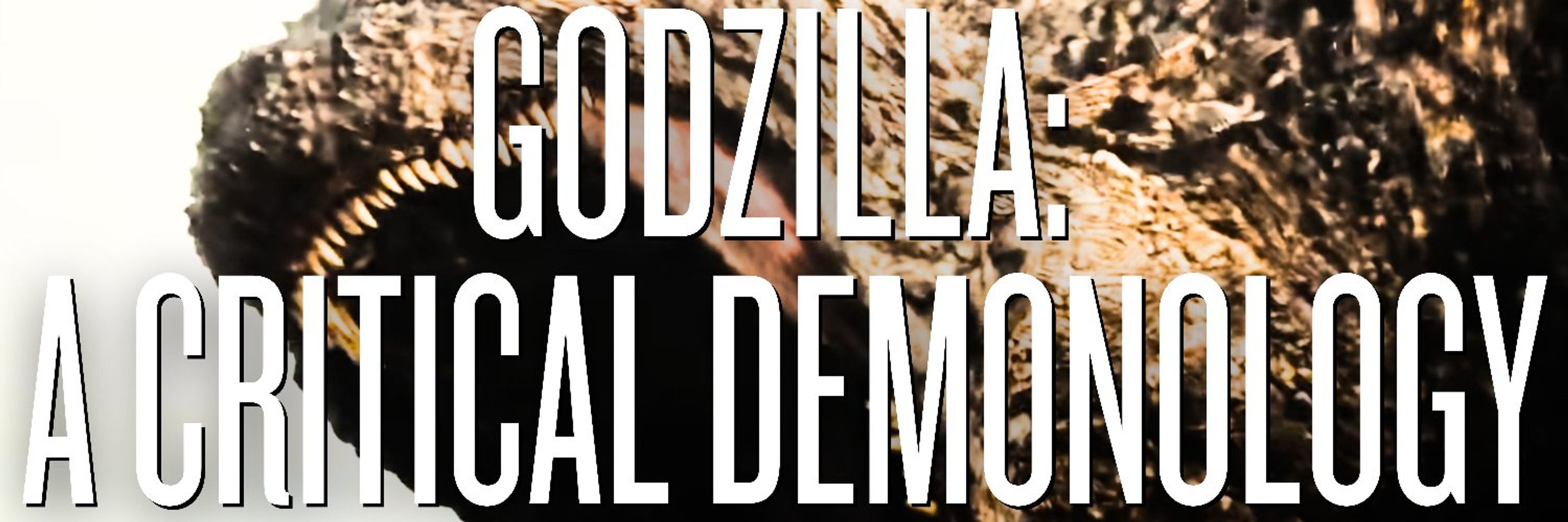 Godzilla: A Critical Demonology