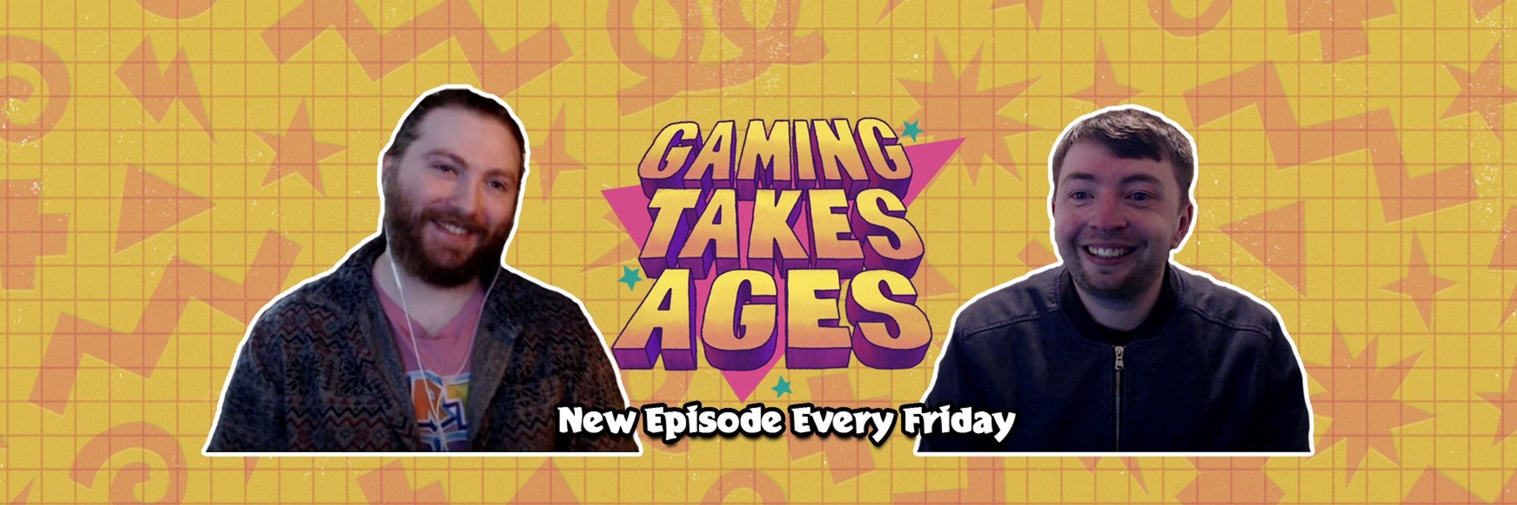 Gaming Takes Ages Podcast